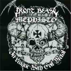 Front Beast / Mephisto  - In League With Evil Metal