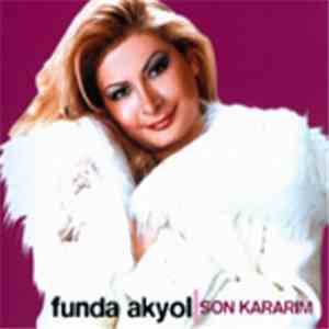 Funda Akyol - Son Kararım