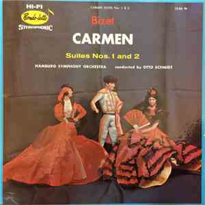 Hamburger Symphoniker, Otto Schmidt - Carmen Suites Nos. 1 and 2