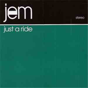 Jem - Just A Ride