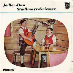 Jodler-Duo Stadlmayr - Griesser - Da Drunt Im Stoanagrabn
