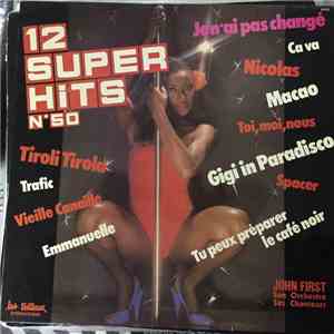 John First, Son Orchestre, Ses Chanteurs - 12 super hits N.50