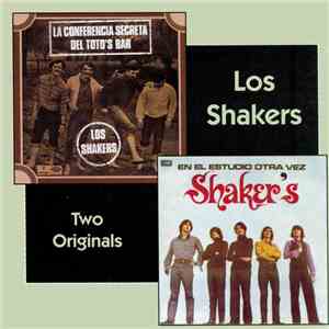 Los Shakers, Shaker's - Two Originals: La Conferencia Secreta Del Toto's Ba ...