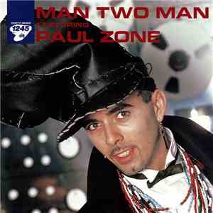 Man Two Man Featuring Paul Zone - Man Two Man