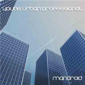 Mandroid  - Young Urban Professional