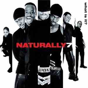 Naturally 7 - What Is It?