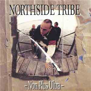 Northside Tribe - Non Plus Ultra