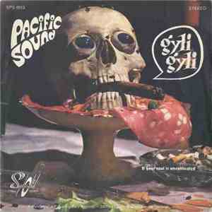 Pacific Sound - Gyli Gyli / If Your Soul Is Uncultivated