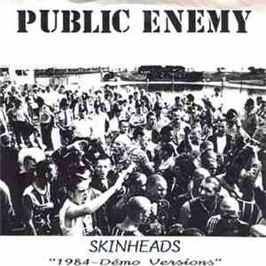 Public Enemy - Skinheads (1984 - Démo Versions)