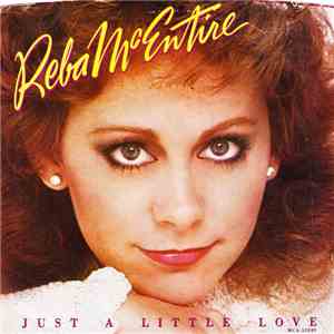 Reba McEntire - Just A Little Love
