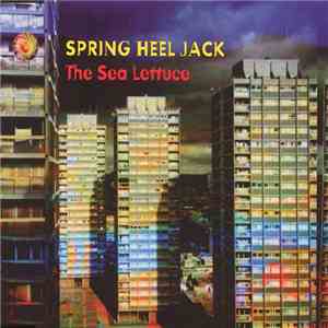 Spring Heel Jack - The Sea Lettuce