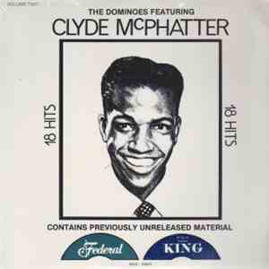 The Dominoes Featuring Clyde McPhatter - 18 Hits Volume Two