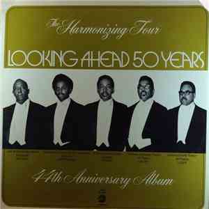 The Harmonizing Four - Looking Ahead 50 Years 44th Anniversary Album