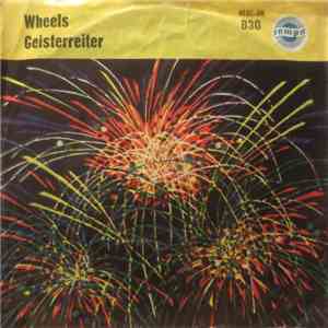 The Music-Makers - Wheels / Geisterreiter