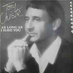 Tony Christie - As Long As I Have You