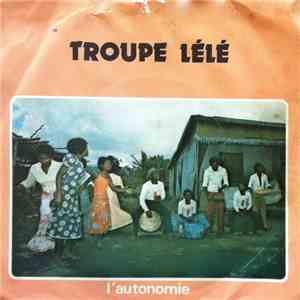 Troupe Lélé - L'autonomie