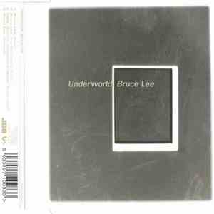 Underworld - Bruce Lee