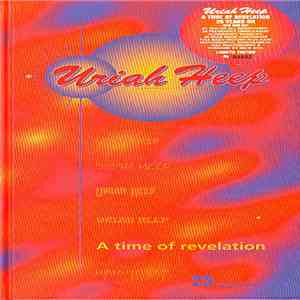 Uriah Heep - A Time Of Revelation - 25 Years On