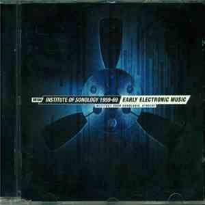 Various - Institute Of Sonology 1959-1969 - Early Electronic Music