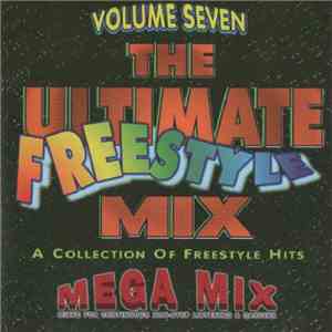 Various - The Ultimate Freestyle Mix, Vol. 7