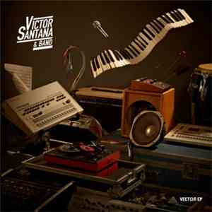 Victor Santana & Band - VectΩr EP