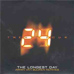 24 - The Longest Day (Armin Van Buuren Remixes)