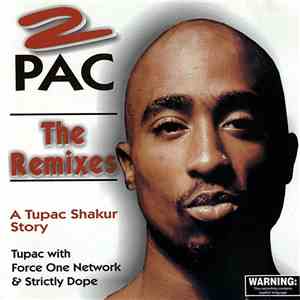 2Pac - The Remixes - A Tupac Shakur Story