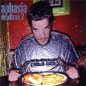 Aphasia - Deadtrax 2