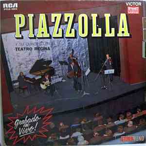 Astor Piazzolla Y Su Quinteto - En El Teatro Regina