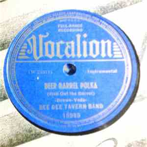 Bee Gee Tavern Band - Beer Barrel Polka / What Will You Have!
