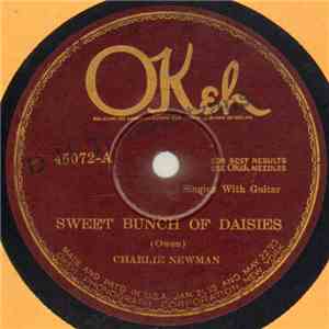 Charlie Newman - Sweet Bunch Of Daisies / Rock All Our Babies To Sleep