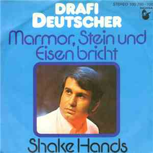 Drafi Deutscher - Marmor, Stein Und Eisen Bricht