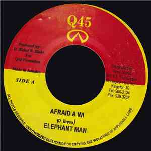 Elephant Man - Afraid A Wi