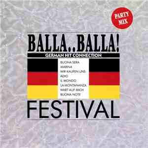 Festival  - Balla..Balla ! (German Hit Connection)