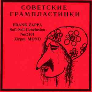 Frank Zappa - Soft-Sell Conclusion