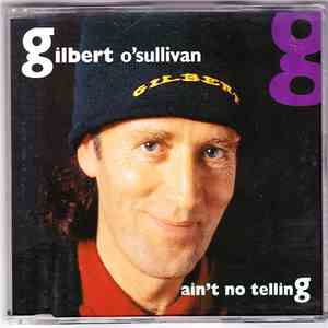 Gilbert O'Sullivan - Ain't No Telling