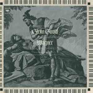 Glenn Gould - Wagner - Glenn Gould Plays His Own Transcriptions Of Wagner O ...