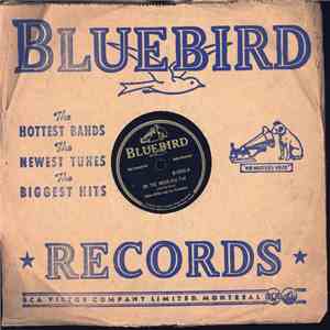 Glenn Miller And His Orch. - In The Mood / I Want To Be Happy