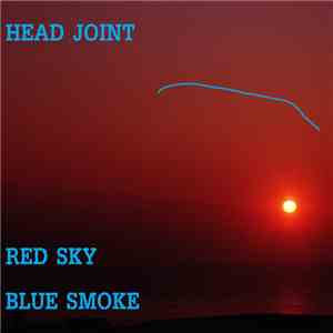 Head Joint - Red Sky Blue Smoke