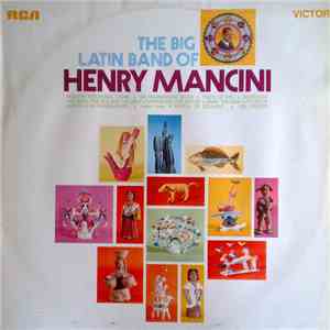 Henry Mancini - The Big Latin Band Of Henry Mancini