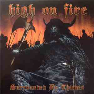 High On Fire - Surrounded By Thieves