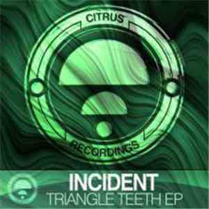 Incident , Vital  - Triangle Teeth EP