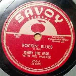 Johnny Otis Orch. With Mel Walker - Rockin' Blues / My Heart Tells Me