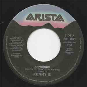 Kenny G  - Songbird / What Does It Take (To Win Your Love)