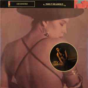 Lisa Sanchez - Take It Or Leave It