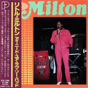 Little Milton - I Need Your Love So Bad
