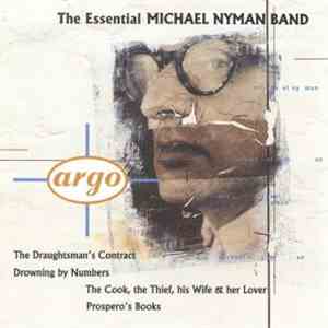 Michael Nyman Band - The Essential Michael Nyman Band