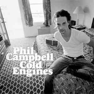 Phil Campbell  - Cold Engines