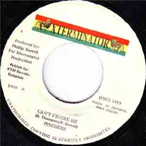 Pinchers - Can't Figure Me