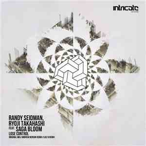 Randy Seidman, Ryoji Takahashi Feat. Saga Bloom - Lose Control